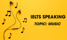 IELTS Speaking Part 2 & 3 - Topic: Music
