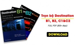 Trọn bộ Destination B1, B2 và C1+C2 [Vocabulary and Grammar]