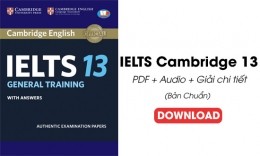 IELTS Cambridge 13 PDF (Bản Chuẩn) + Audio + Giải chi tiết