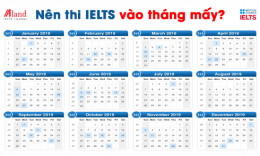 Nên thi IELTS vào tháng mấy là tốt nhất, đề dễ nhất