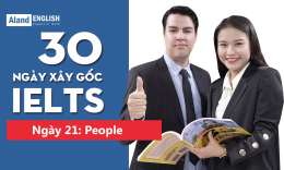 Ngày 21: People (Từ vựng Band 7.5 IELTS theo chủ đề)