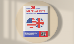 Ebook 25 chủ điểm ngữ pháp quan trọng trong IELTS