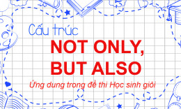 Tất Tần Tật Cách Sử Dụng Của Cấu Trúc Not Only, But Also