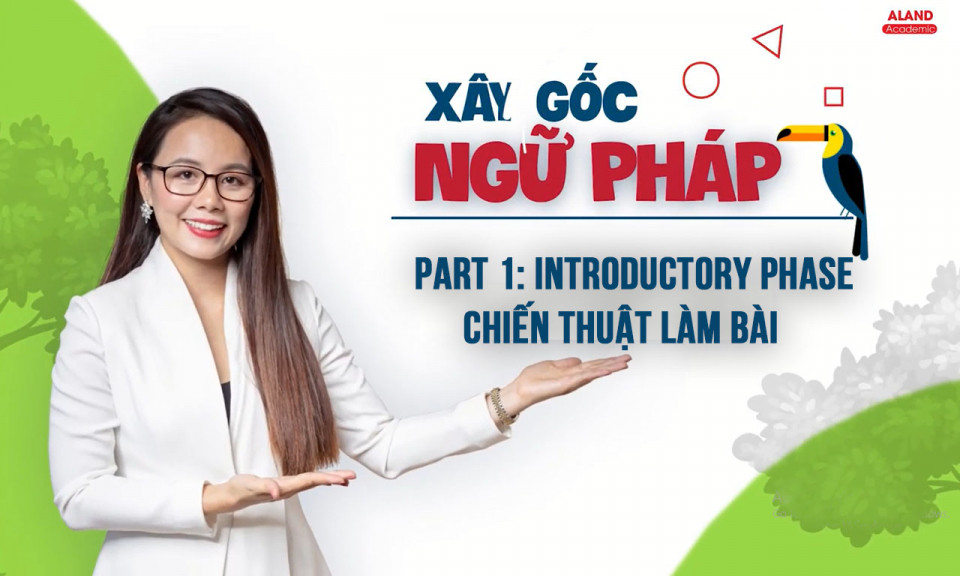 Part 1: Introductory phase - Chiến thuật làm bài 