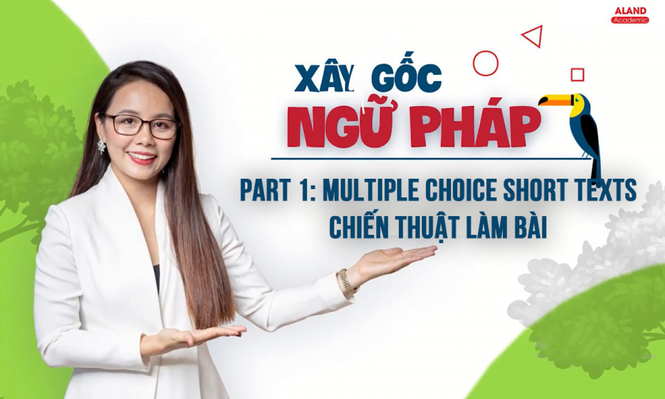 Part 1: Multiple choice short texts - Chiến thuật làm bài