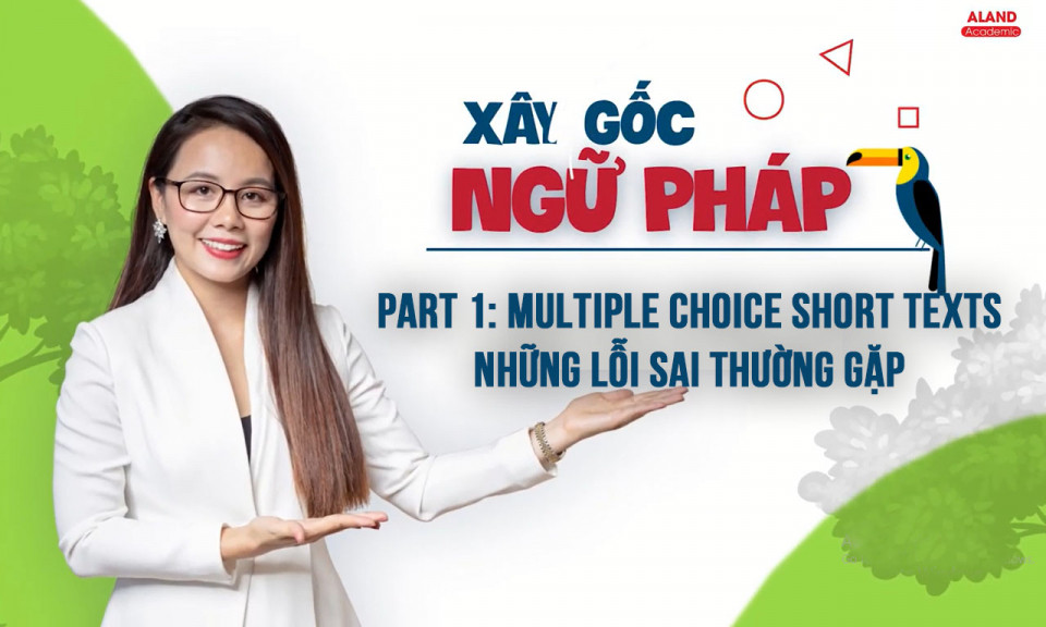 Part 1: Multiple choice short texts - Những lỗi sai thường gặp 