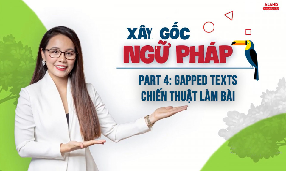 Part 4: Multiple choice - gapped texts - Chiến thuật làm bài 