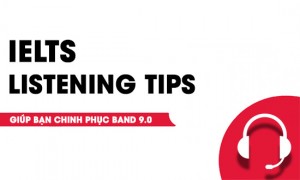 Top 10 IELTS Listening Tips giúp bạn chinh phục Band 9.0