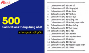 500 Collocations hay gặp nhất và Hướng dẫn cách học hiệu quả