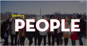 IELTS Speaking Part 2 & 3 - Topic: People