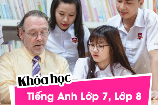 Khóa học Tiếng Anh Lớp 7, Lớp 8 (Chứng chỉ PET Cambridge)