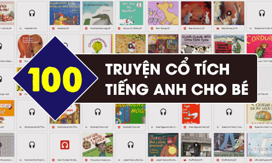 Trọn bộ 100 truyện cổ tích tiếng Anh hay cho bé kèm Audio