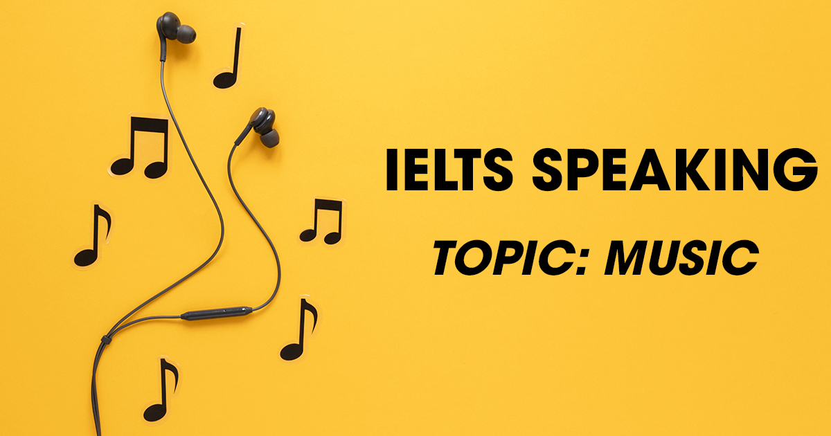 IELTS Speaking Part 2 & 3 Topic Music Aland English