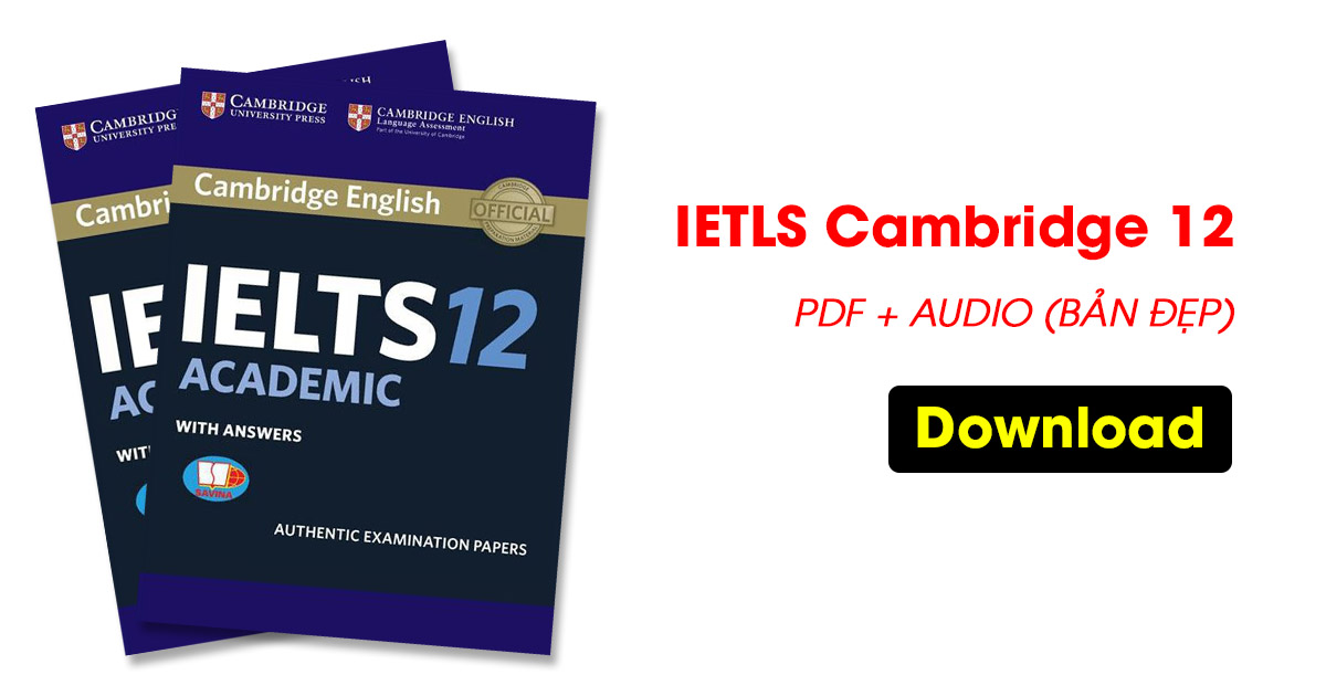 Cambridge IELTS Academic 12 Pdf Free Download
