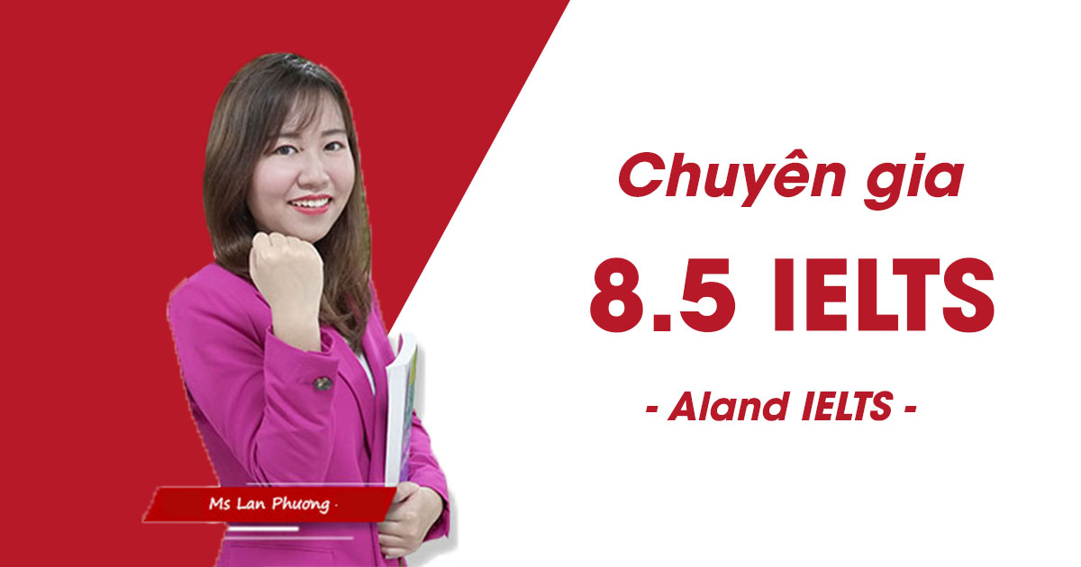 ms lan phương - chuyên gia 8.5 ielts tại aland ielts