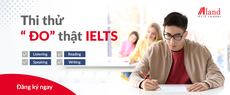 Làm Bài Thi Thử IELTS 4 Kỹ Năng Online Miễn Phí - Aland English