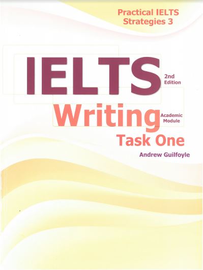 Cuốn Practical IELTS Strategies 3 - IELTS Writing task 1