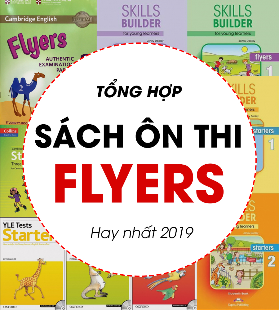 Tổng hợp bộ sách ôn thi Flyers hay nhất 2019